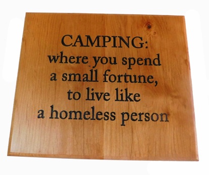 April 15, 2016 Camping Sign Made by Marv Enerson