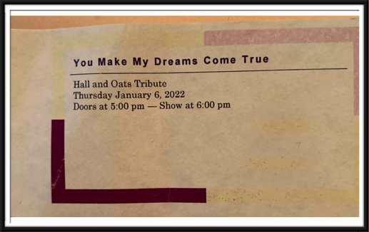 January 6th - You Make My Dreams Come True - Tribute to Hall & Oaks