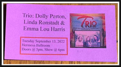 September 13th - Trio: Dolly Parton, Linda Ronstadt & Emma Lou Harris