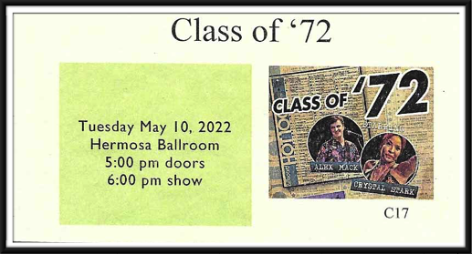 May 10th - Class of 72 with Crystal Star & Alex Mack